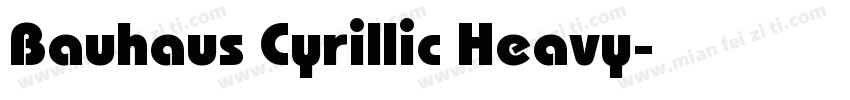 Bauhaus Cyrillic Heavy字体转换